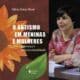 O livro "O Autismo em Meninas e Mulheres" e a autora, Sílvia Ester Orrú