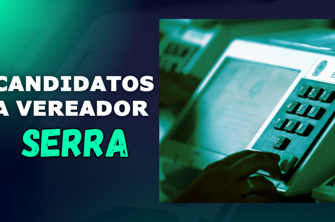 Candidatos a vereador Serra