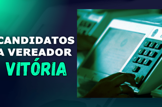 Candidatos a vereador Vitória